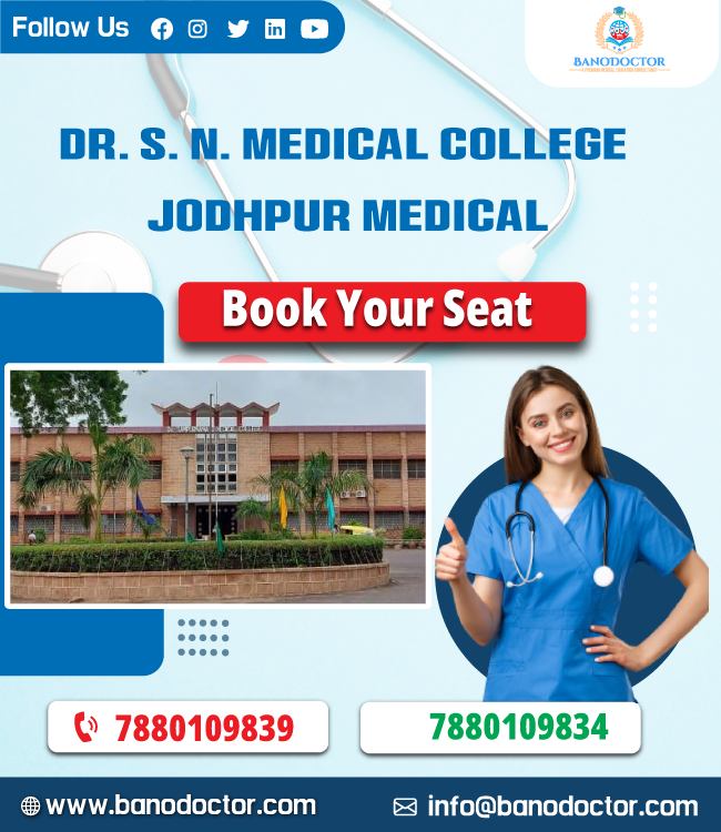 Dr. S. N. Medical College Jodhpur Medical, Admission 2024, Cutoff, Eligibility, Courses, Fees, Ranking, FAQ