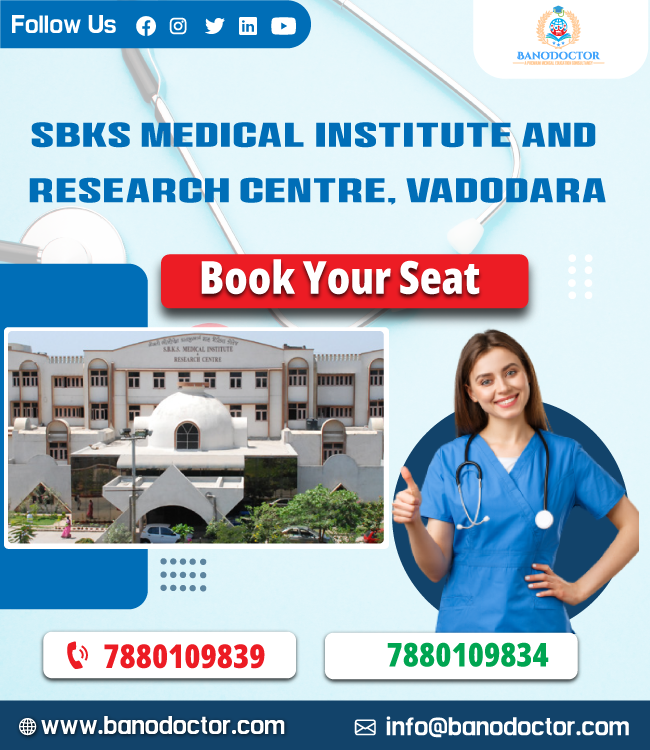 SBKS Medical Institute and Research Centre (Sumandeep Vidyapeeth) Vadodara, Admission 2024, Cutoff, Eligibility, Courses, Fees, Ranking, FAQ