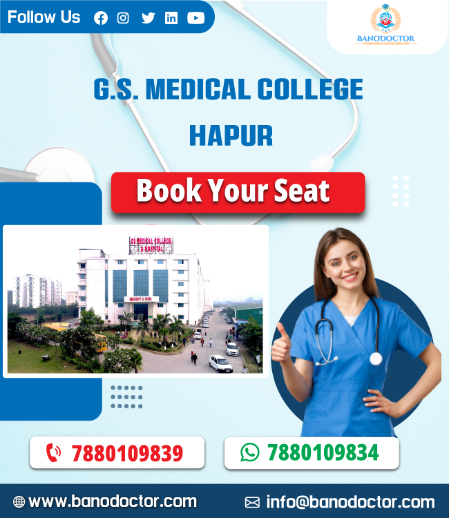 G.S. Medical College Hapur, Uttar Pradesh , Admission 2024, Fees, Syllabus, Entrance Exam, Career Scope