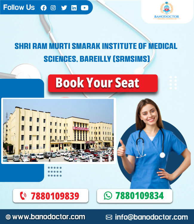 Shri Ram Murti Smarak Institute of Medical Sciences Bareilly (SRMSIMS), Admission 2024, Cutoff, Eligibility, Courses, Fees, Ranking, FAQ