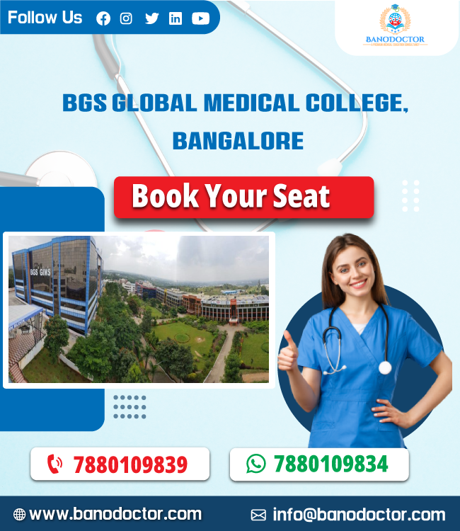BGS Global Institute Of Medical Sciences, Bangalore, Karnataka