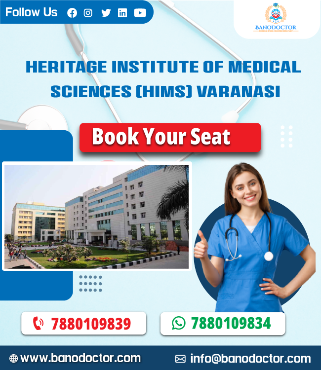Heritage Institute of Medical Sciences Varanasi, Uttar Pradesh |HIMS| Admission 2024, Cutoff, Eligibility, Courses, Fees, Ranking, FAQ