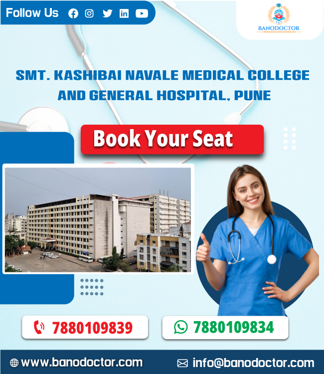 Smt. Kashibai Navale Medical College and General Hospital Pune, Admission 2024, Fees, Syllabus, Entrance Exam, Career Scope