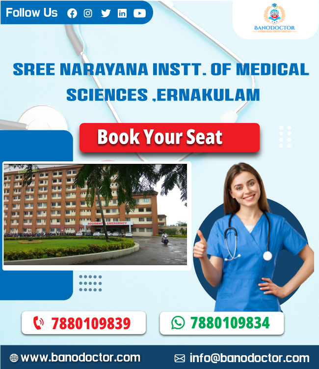 Sree Narayana Institute of Medical Sciences Kerala SNIM, Fees, Ranking, Cutoff, Eligibility, Courses, Admission 2025, FAQ