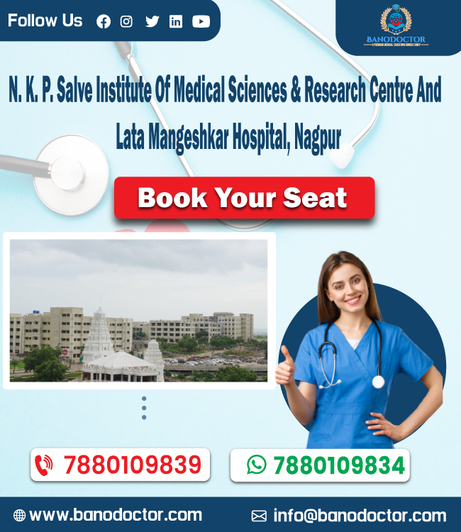 N. K. P. Salve Institute of Medical Sciences & Research Centre And Lata Mangeshkar Hospital Nagpur, Ranking, Cutoff, Eligibility, Courses, Admission 2025, FAQ