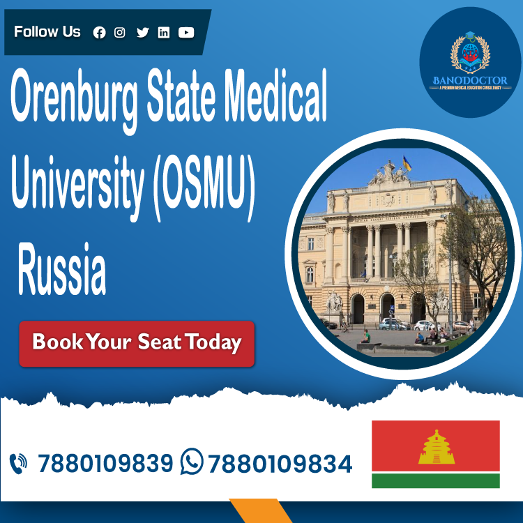 Orenburg State Medical University (OSMU) Russia, Admission 2024, Fees, Syllabus, Entrance Exam, Career Scope
