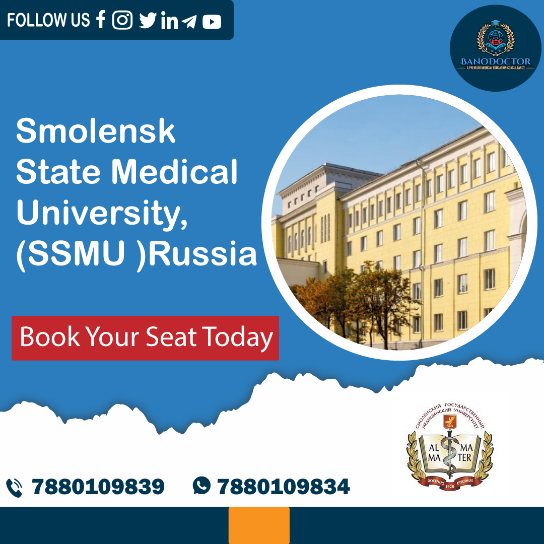 Smolensk State Medical University (SSMU) Russia, Admission 2024, Fees, Syllabus, Entrance Exam, Career Scope