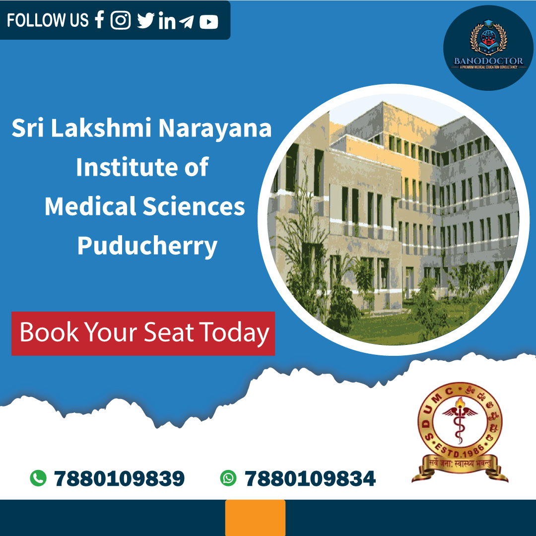 Sri Lakshmi Narayana Institute of Medical Sciences or SLIMS Puducherry