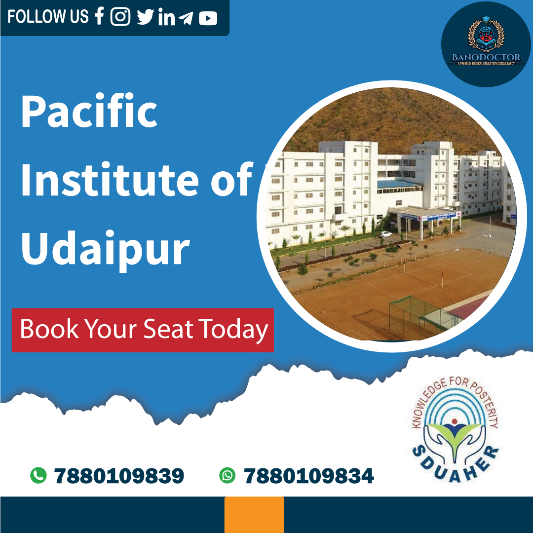 Pacific Institute of MS Udaipur, Admission 2024, Cutoff, Eligibility, Courses, Fees, Ranking, FAQ