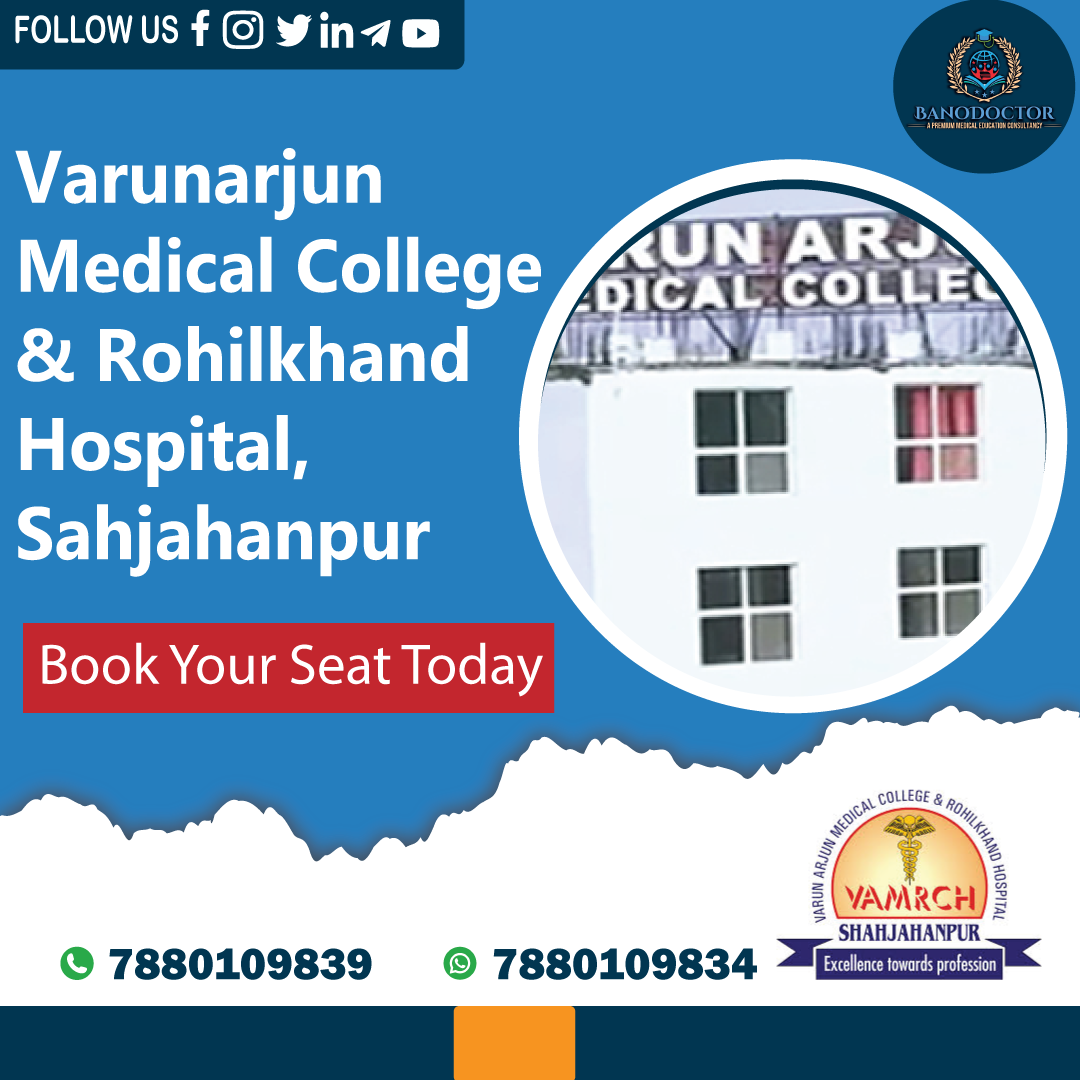 Varunarjun Medical College & Rohilkhand Hospital, Sahjahanpur, India