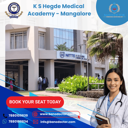 K.S. Hegde Medical Academy, Mangaluru – MBBS Admission 2025