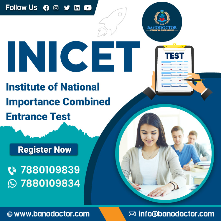 INICET (Institute of National Importance Combined Entrance Test)